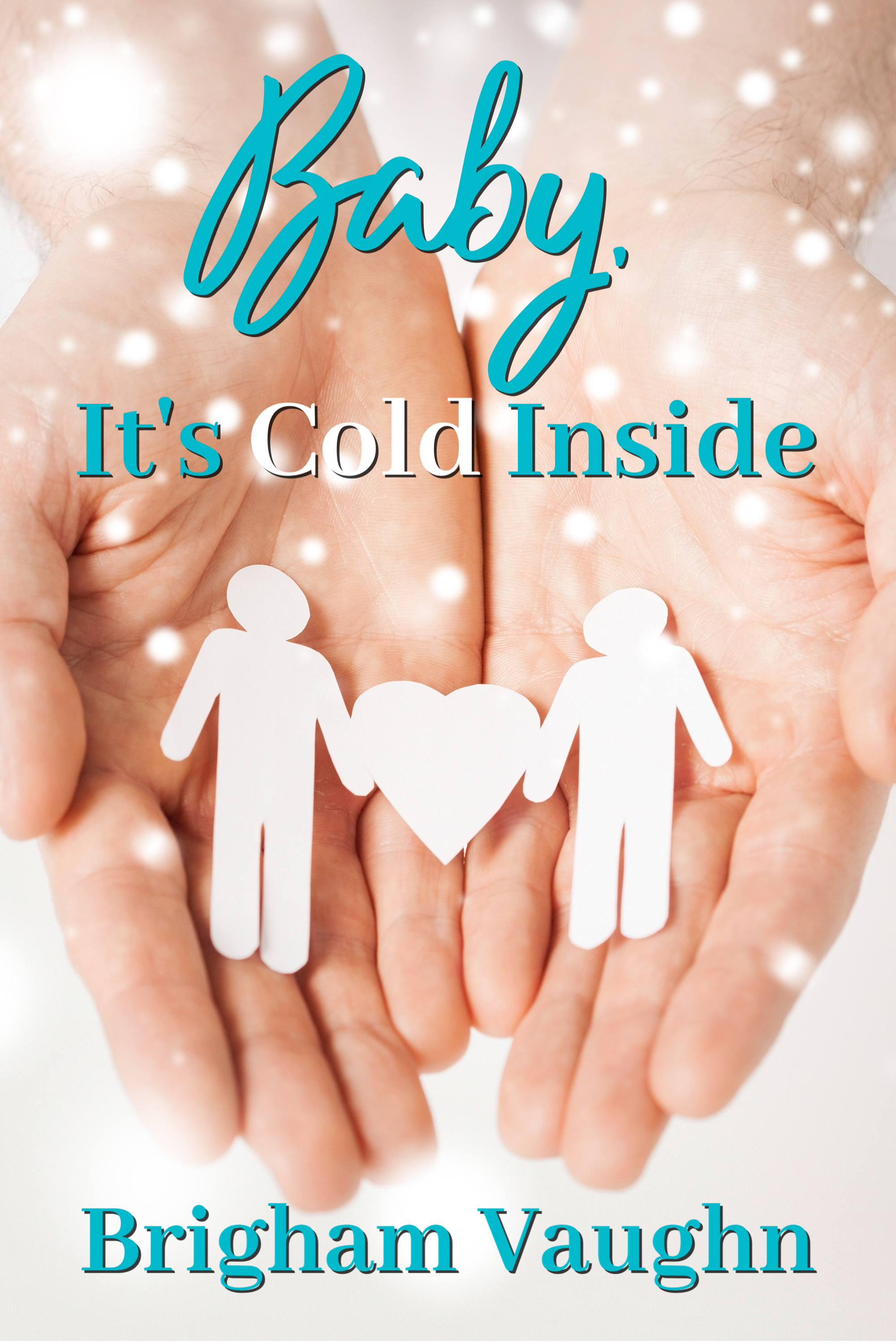 Baby, It's Cold Inside book cover