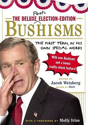 The Deluxe Election Edition Bushisms book cover