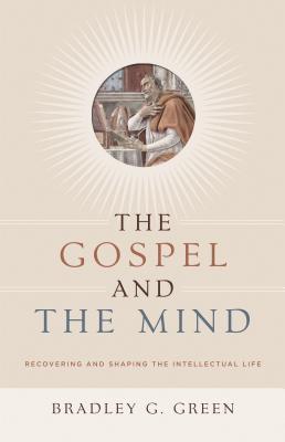 The Gospel and the Mind book cover