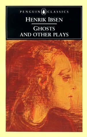 Ghosts and Other Plays book cover