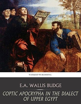 Coptic Apocrypha in the Dialect of Upper Egypt book cover