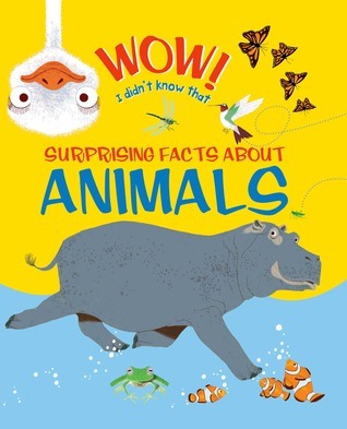 Wow! Surprising Facts About Animals book cover