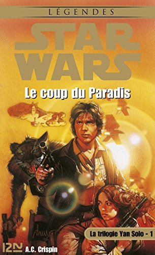 Star Wars - tome 1 La trilogie Yan Solo - Le coup du paradis - extrait offert book cover