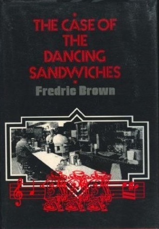 The Case of the Dancing Sandwiches book cover