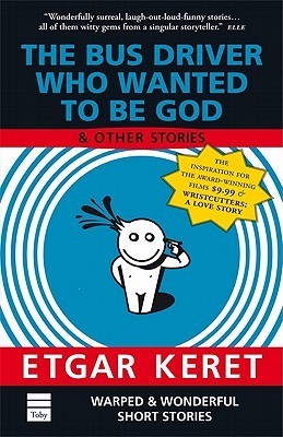 The Bus Driver Who Wanted to be God and Other Stories book cover