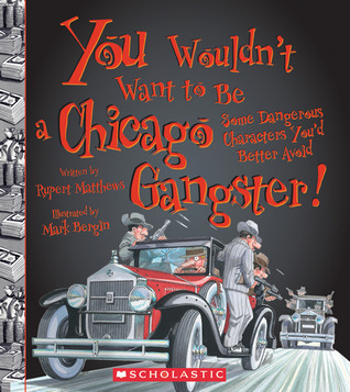 You Wouldn't Want to Be a Chicago Gangster! book cover