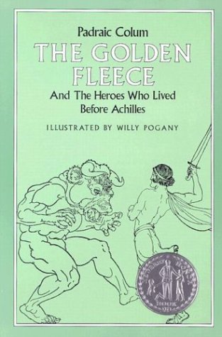 The Golden Fleece and the Heroes Who Lived Before Achilles book cover