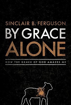 By Grace Alone book cover