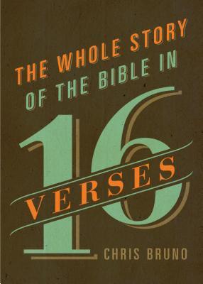 The Whole Story of the Bible in 16 Verses book cover