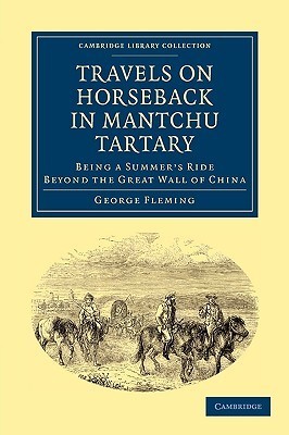 Travels on Horseback in Mantchu Tartary book cover