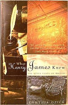 What Henry James Knew & Other Essays on Writers book cover