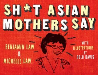 Sh*t Asian Mothers Say book cover