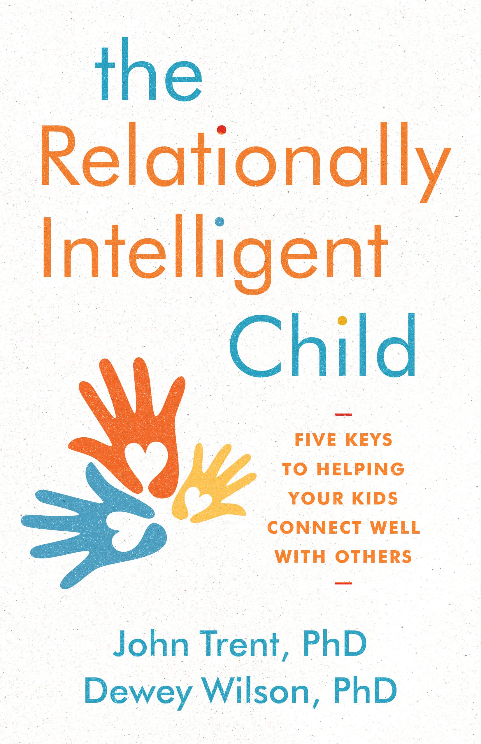 The Relationally Intelligent Child book cover