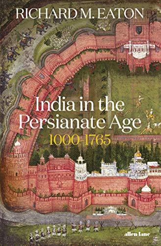 India in the Persianate Age book cover