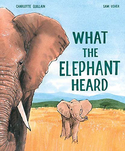 What the Elephant Heard book cover