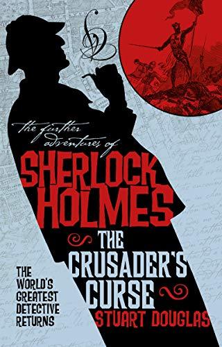 The Further Adventures of Sherlock Holmes - Sherlock Holmes and the Crusader's Curse book cover