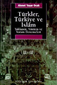 Türkler, Türkiye ve İslam book cover