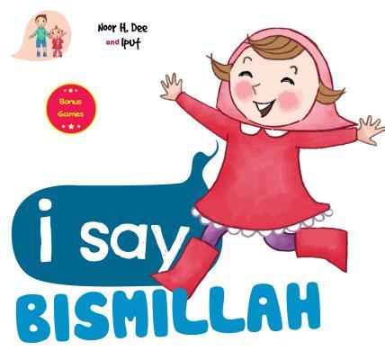 I Say Bismillah book cover