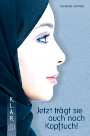 Jetzt trägt sie auch noch Kopftuch! book cover
