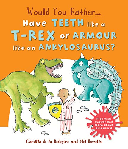 Would You Rather Have the Teeth of a T-Rex or the Armor of an Ankylosaurus? book cover