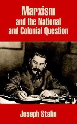 Marxism and the National and Colonial Question book cover