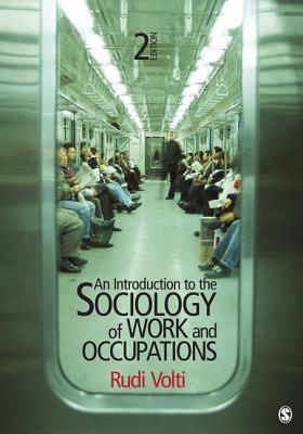 An Introduction to the Sociology of Work and Occupations book cover