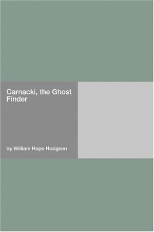Carnacki, the Ghost Finder book cover