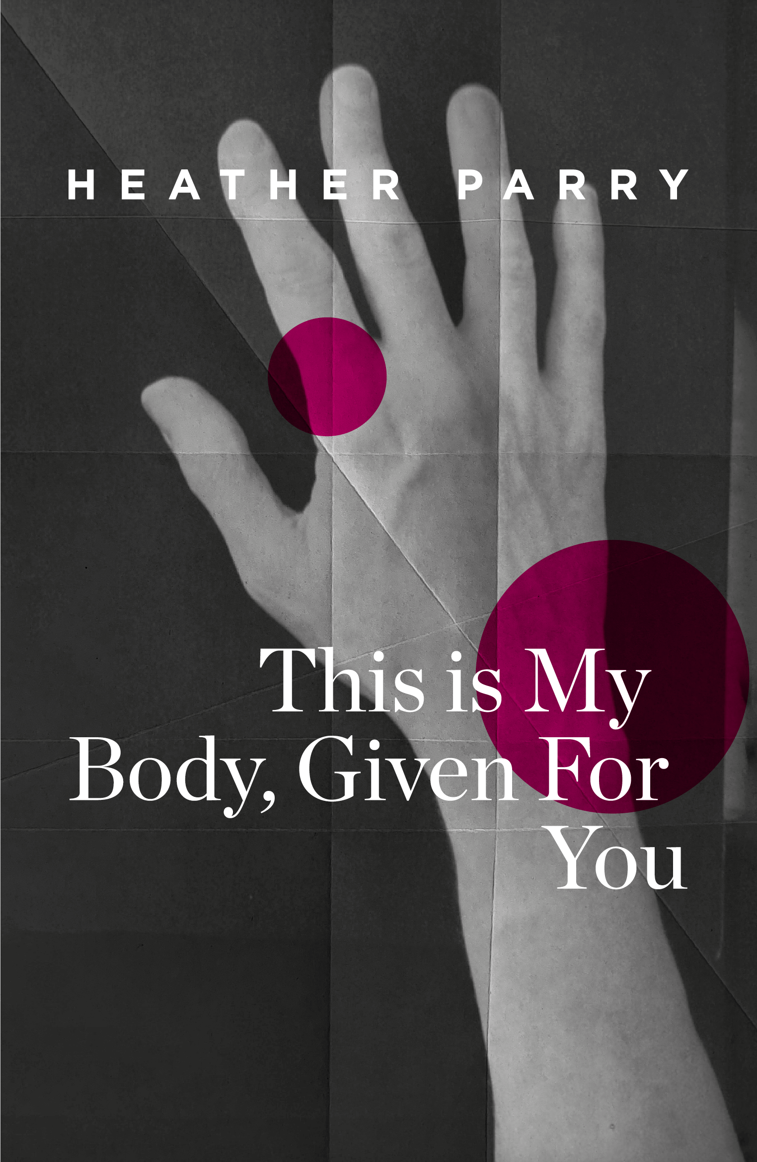This Is My Body, Given For You book cover