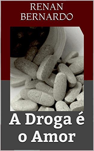 A Droga é o Amor book cover