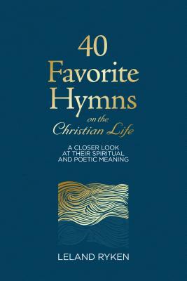 40 Favorite Hymns on the Christian Life book cover