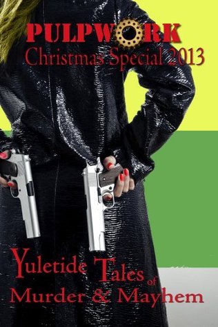 The PulpWork Christmas Special 2013 book cover