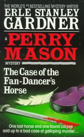The Case of the Fan-Dancer's Horse book cover