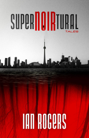 SuperNOIRtural Tales book cover