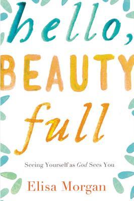 Hello, Beauty Full book cover