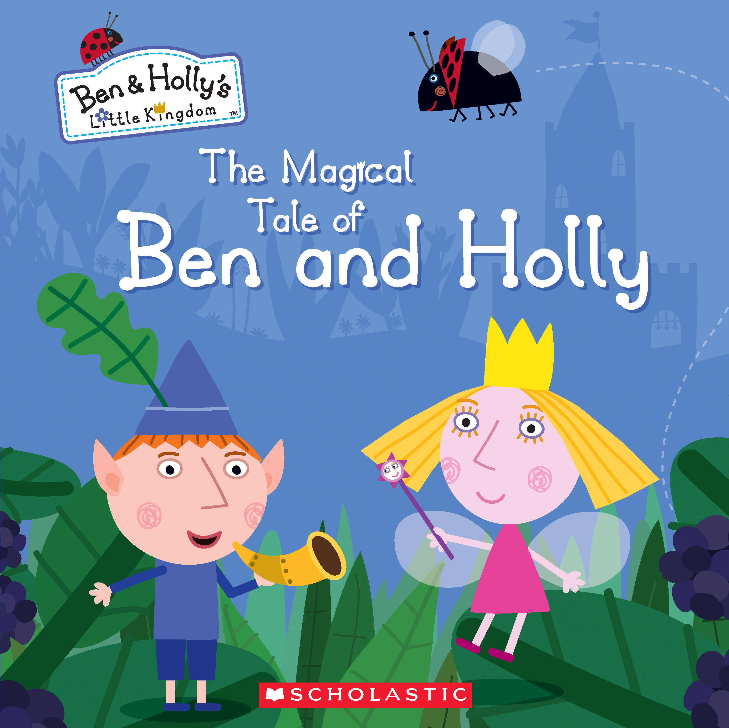 The Magical Tale of Ben and Holly book cover