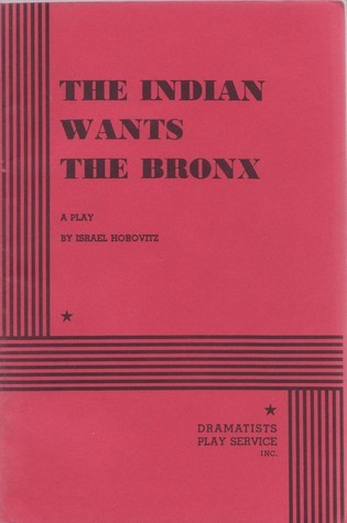 The Indian Wants the Bronx book cover