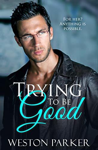Trying To Be Good book cover