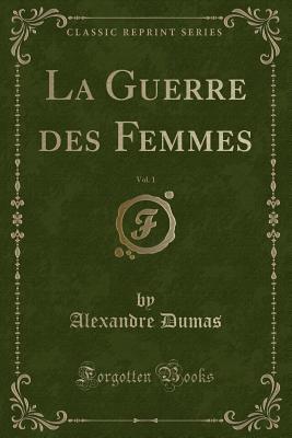 La Guerra de Las Mujeres, Tomo 1 book cover