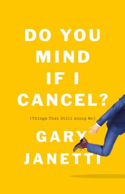 Do You Mind If I Cancel? book cover