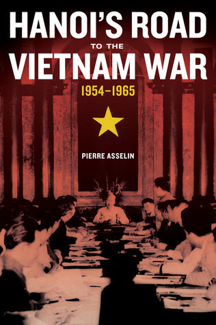 Hanoi's Road to the Vietnam War, 1954-1965 book cover