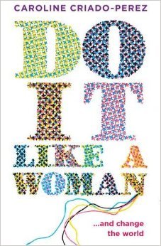 Do It Like a Woman… and Change the World book cover