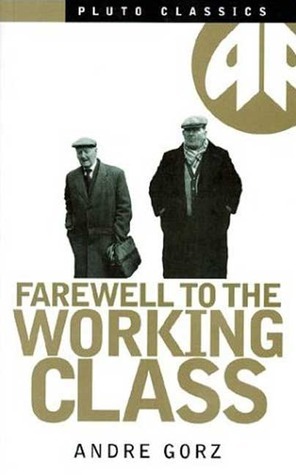 Farewell to the Working Class book cover