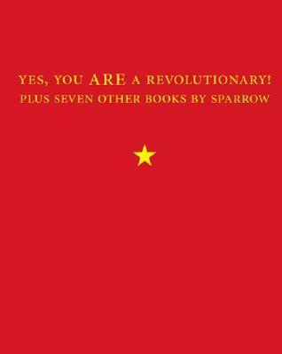 Yes, You Are a Revolutionary! book cover