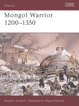 Mongol Warrior 1200-1350 book cover