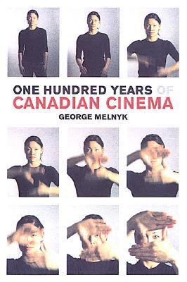 One Hundred Years of Canadian Cinema book cover