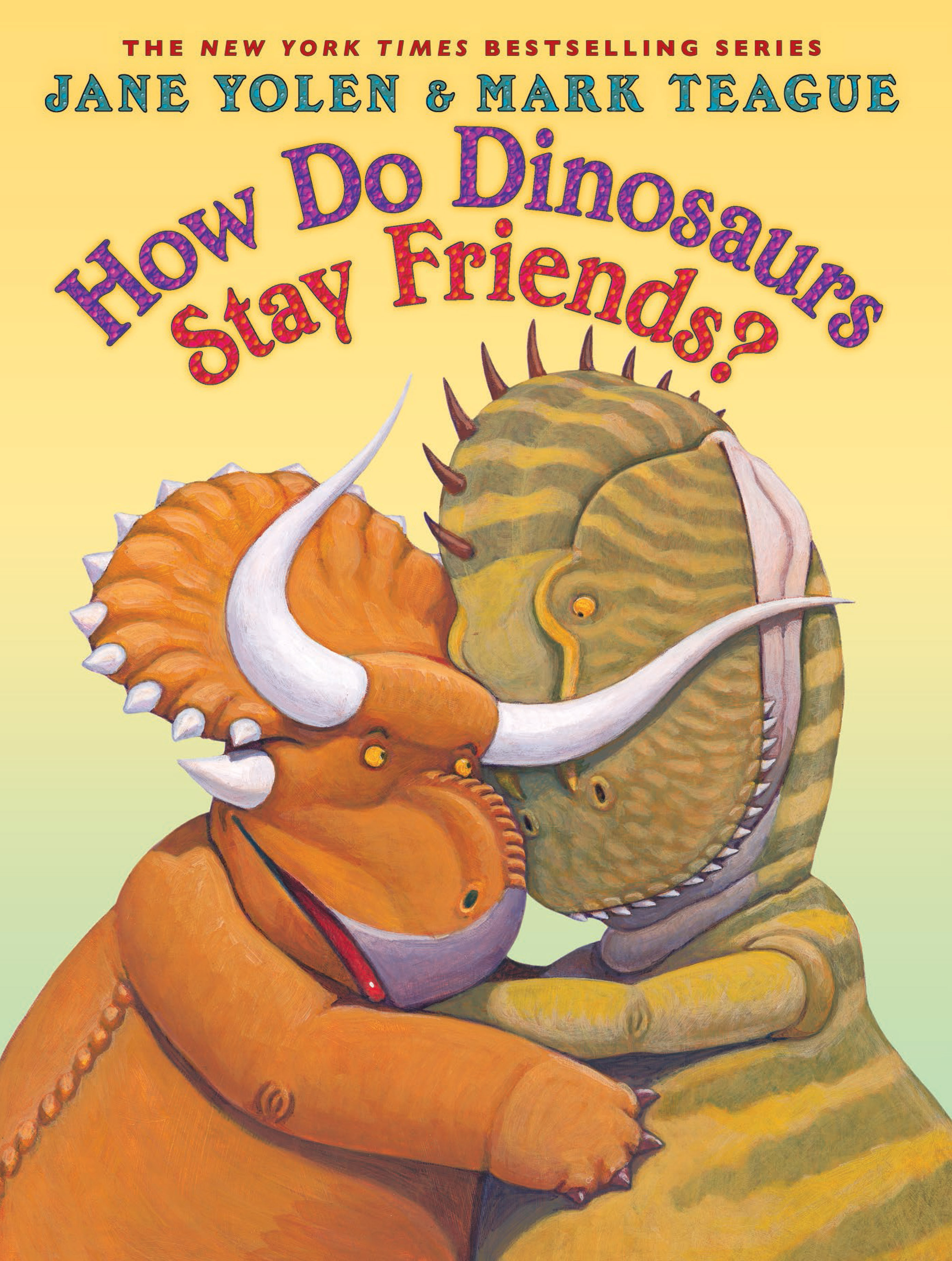 How Do Dinosaurs Stay Friends? book cover