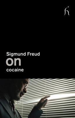 Sigmund Freud on Cocaine book cover