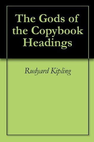 The Gods of the Copybook Headings book cover
