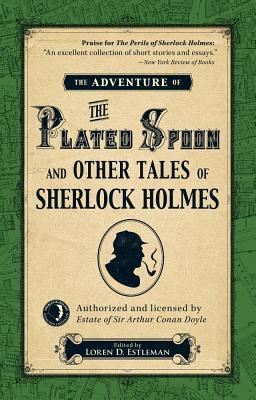 The Adventure of the Plated Spoon and Other Tales of Sherlock Holmes book cover