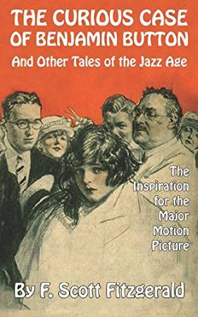 The Curious Case of Benjamin Button and Other Tales of the Jazz Age book cover
